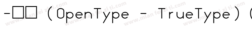 -常规 (OpenType - TrueType) (Version字体转换